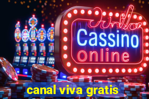 canal viva gratis